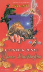book cover of Cuore d'inchiostro by Cornelia Funke