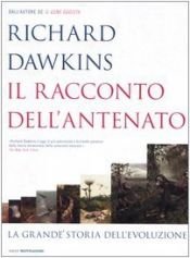 book cover of Il racconto dell'antenato. La grande storia dell'evoluzione by Richard Dawkins