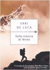 book cover of Sulla traccia di Nives by Erri De Luca