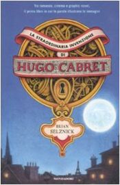 book cover of La straordinaria invenzione di Hugo Cabret by Brian Selznick