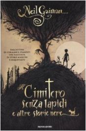 book cover of Il cimitero senza lapidi e altre storie nere by Neil Gaiman