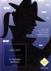 book cover of La famiglia Spellman by Lisa Lutz|Patricia Klobusiczky