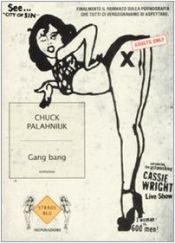 book cover of Gang bang by Chuck Palahniuk