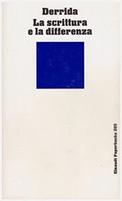 book cover of La scrittura e la differenza by Jacques Derrida