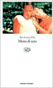 book cover of Meno di zero by Bret Easton Ellis