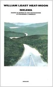 book cover of Nikawa: diario di bordo di una navigazione attraverso l'America by William Least Heat-Moon