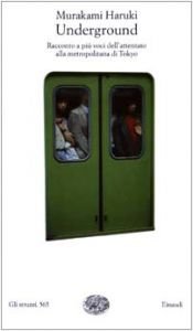 book cover of Underground. Racconto a più voci dell'attentato alla metropolitana di Tokyo by Haruki Murakami