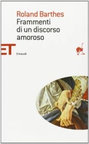 book cover of Frammenti di un discorso amoroso by Roland Barthes