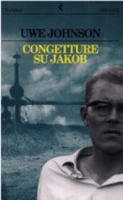 book cover of Congetture su Jakob by Uwe Johnson