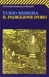 book cover of Il padiglione d'oro by Yukio Mishima