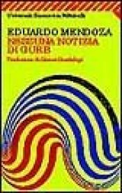 book cover of Nessuna notizia di Gurb by Eduardo Mendoza