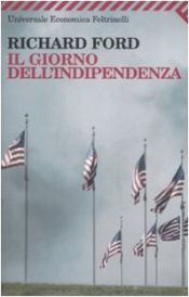 book cover of Il giorno dell'indipendenza by Richard Ford