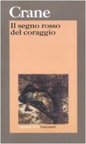 book cover of Il segno rosso del coraggio by Stephen Crane