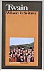book cover of Wilson lo svitato by Mark Twain