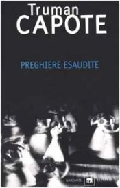 book cover of Preghiere esaudite by Truman Capote