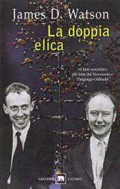 book cover of La doppia elica by James Dewey Watson