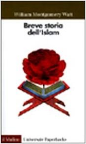 book cover of Breve storia dell'Islam by William Montgomery Watt
