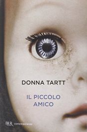 book cover of Il piccolo amico by Donna Tartt