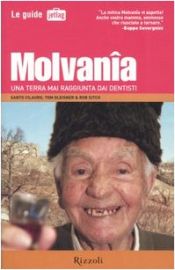 book cover of Molvania: una terra mai raggiunta dai dentisti by Rob Sitch|Santo Cilauro|Tom Gleisner