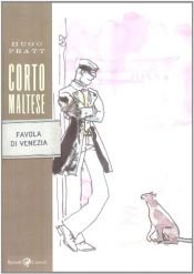 book cover of Corto Maltese: favola di Venezia: 2nd Ed by Hugo Pratt