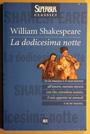 book cover of La dodicesima notte by Trevor Nunn|William Shakespeare