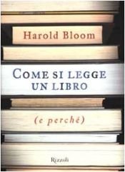 book cover of Come si legge un libro, e perche by Harold Bloom