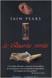 book cover of La quarta verita by Iain Pears