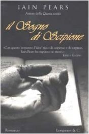 book cover of Il sogno di Scipione by Iain Pears