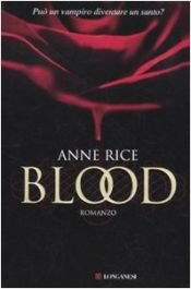 book cover of Blood by Anne Rice