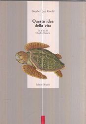 book cover of Questa idea della vita: la sfida di Charles Darwin by Stephen Jay Gould