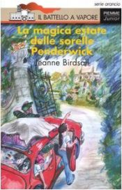 book cover of La magica estate delle sorelle Penderwick by Jeanne Birdsall