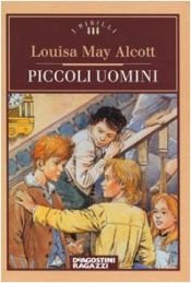 book cover of Piccoli uomini by Louisa May Alcott