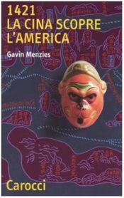 book cover of 1421. La Cina scopre l'America by Gavin Menzies