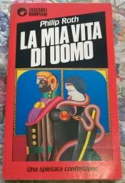 book cover of La mia vita di uomo by Philip Roth