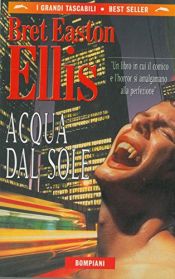 book cover of Acqua dal sole by Bret Easton Ellis