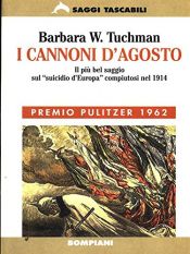 book cover of I cannoni d'agosto by Barbara Tuchman