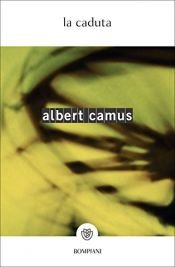 book cover of La caduta by Albert Camus