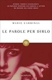 book cover of Le parole per dirlo by Maria Cardinal