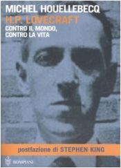 book cover of H. P. Lovecraft. Contro il mondo, contro la vita by Michel Houellebecq