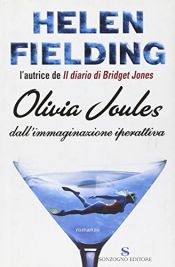 book cover of Olivia Joules dall'immaginazione iperattiva by Helen Fielding