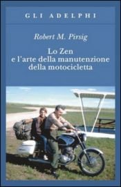 book cover of Lo Zen e l'arte della manutenzione della motocicletta by Robert M. Pirsig