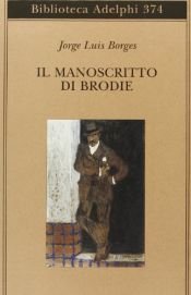 book cover of Il manoscritto di Brodie by Jorge Luis Borges