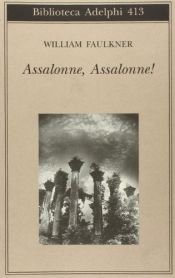 book cover of Assalonne, Assalonne| by William Faulkner