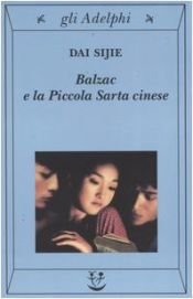 book cover of Balzac e la piccola sarta cinese by Dai Sijie
