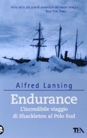 book cover of Endurance: l'incredibile viaggio di Shackleton al Polo Sud by Alfred Lansing