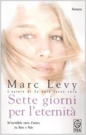 book cover of Sette giorni per l'eternità by Marc Levy