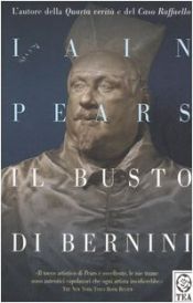 book cover of Il busto di Bernini by Iain Pears