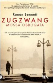 book cover of Zugzwang. Mossa obbligata by Ronan Bennett