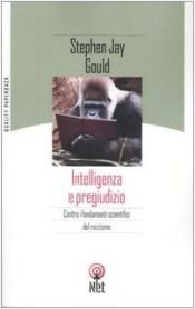 book cover of Intelligenza e pregiudizio by Stephen Jay Gould