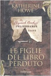 book cover of Le figlie del libro perduto by Katherine Howe